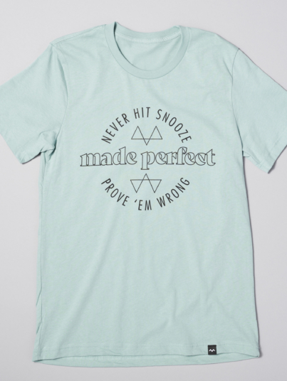 MadePerfect_Tees_NeverHitSnooze-SeaFoam